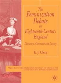 The Feminization Debate in Eighteenth-Century England—Literature, Commerce and Luxury