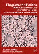 Plagues and Politics: Infectious Disease and International Policy