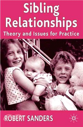 Sibling Relationships — Theory and Issues for Practice