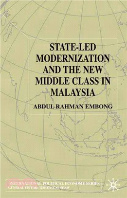 State-Led Modernization and the New Middle Class in Malaysia