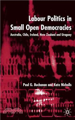 Labour Politics in Small Open Democracies ― Australia, Chile, Ireland, New Zealand, and Uruguay