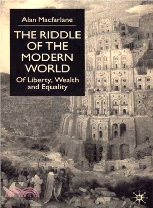 The Riddle of the Modern World ― Of Liberty, Wealth and Equality