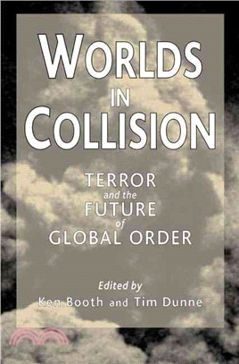 Worlds in Collision: Terror and the Future of Global Order