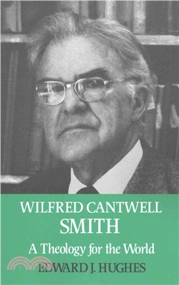 Wilfred Cantwell Smith ― A Theology for the World