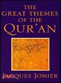 The Great Themes of the Qur'an