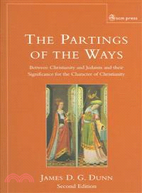 Parting of the Ways—Between Christianity and Judaism and Their Significance for the Character of Christianity