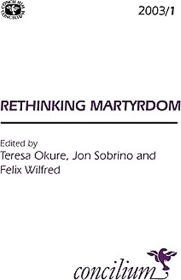 Rethinking Martyrdom
