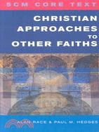 Christian Approaches to Other Faiths