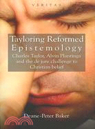 Tayloring Reformed Epistemology: Charles Taylor, Alvin Plantinga and The de jure Challenge to Christian Belief