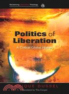 Politics of Liberation: A Critical Global History