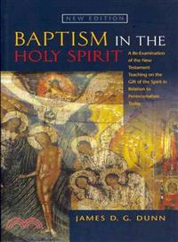 Baptism in the Holy Spirit ─ A Re-Examination of the New Testament Teaching on the Gift of the Spirit in Relation to Pentecostalism Today