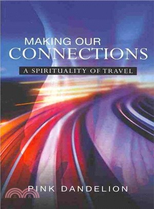 Making Our Connections ― A Spirituality of Travel