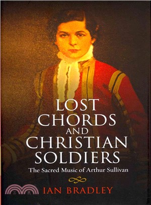 Lost Chords and Christian Soldiers ― The Sacred Music of Arthur Sullivan