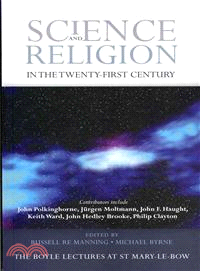 Science and Religion in the Twenty-first Century