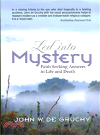 Led into Mystery ─ Faith seeking answers in life and death