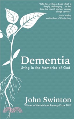 Dementia：Living in the Memories of God