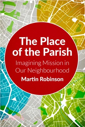 The Place of the Parish：Imagining Mission in our Neighbourhood