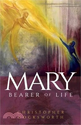 Mary, Bearer of Life