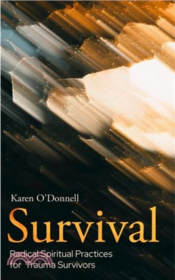 Survival：Radical Spiritual Practices for Trauma Survivors