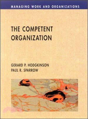 The Competent Organization ― A Psychological Analysis of the Strategic Management Process