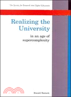 Realizing the University in an Age of Supercomplexity