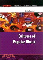 Cultures of Popular Music