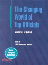 The Changing World of Top Officials — Mandarins or Valets?