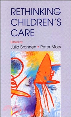 Re-Thinking Children's Care