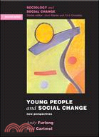 Young People And Social Change: New Perspectives