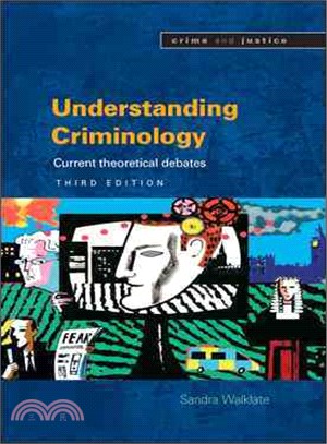 Understanding Criminology ― Current Theoretical Debates