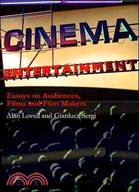 Cinema Entertainment: Essays on Audiences, Films and Film-Makers
