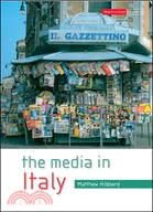 The Media in Italy: Press, Cinema and Broadcasting from Unification to Digital