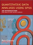 Quantitative Data Analysis Using SPSS: An Introduction for Health & Social Sciences