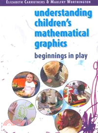 Understanding and Developing Children's Mathematical Graphics