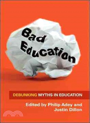 Bad Education—Debunking Myths in Education