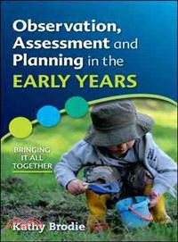 Observation, Assessment and Planning in the Early Years ― Bringing It All Together