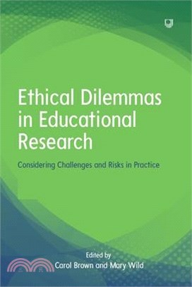 Ethical Dilemmas in Educational Research: Considering Challenges and Risks in Practice