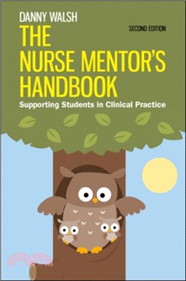 The Nurse Mentor's Handbook: Supporting Students in Clinical Practice