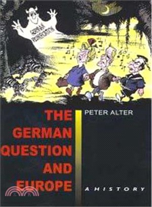 The German Question and Europe—A History