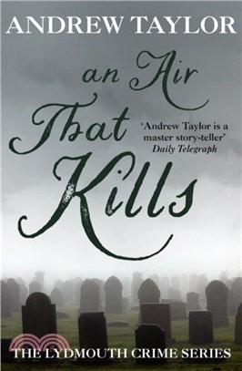 An Air That Kills：The Lydmouth Crime Series Book 1