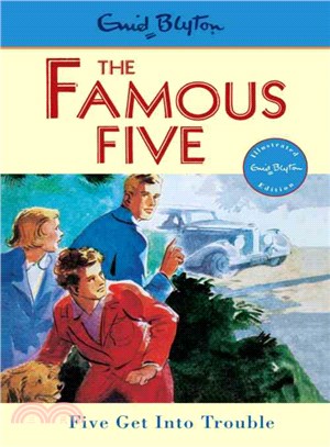 The Famous Five: 08: Five Get Into Trouble