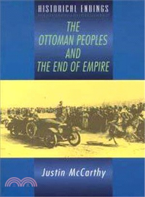 The Ottoman Peoples and the End of Empire