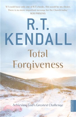 Total Forgiveness：Achieving God's Greatest Challenge