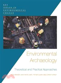 Environmental Archaeology ─ Theoretical And Practical Approaches