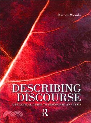 Describing Discourse: A Practical Guide to Discourse Analysis