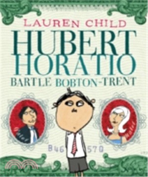 Hubert Horatio Bartle Bobton...