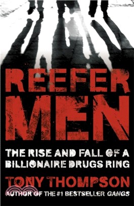 Reefer Men: The Rise and Fall of a Billionaire Drug Ring