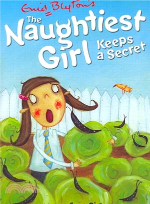 Naughtiest Girl: 05: Naughtiest Girl Keeps A Secret