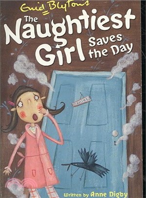Naughtiest Girl: 07: Naughtiest Girl Saves The Day