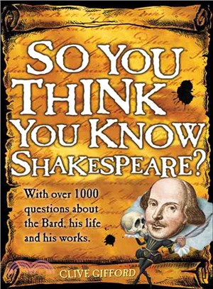 So you think you know Shakespeare? /